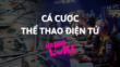 cá cược thể thao điện tử là gì